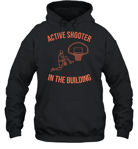 Active Shooter In The Building Hoodie