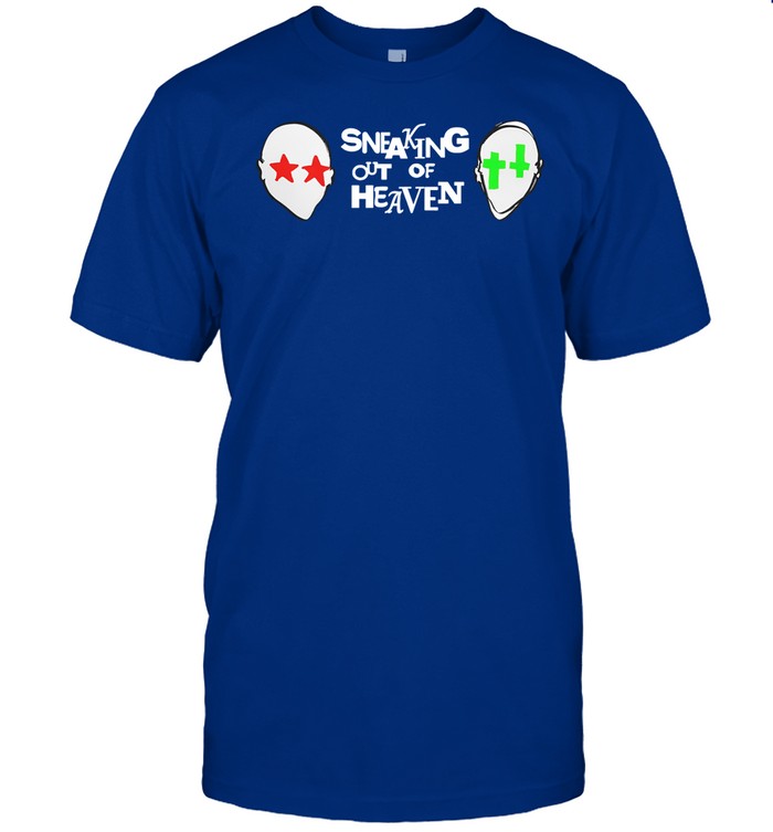 2 Heads Sneaking Out Of Heaven Shirt