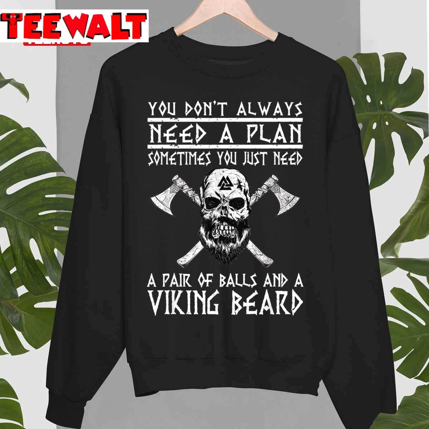 Viking You Don't Always Need A Plan Funny Unisex T-Shirt