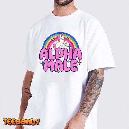 Alpha Male Unicorn Funny Sarcastic Ironic Weird Y2K Humor T-Shirt