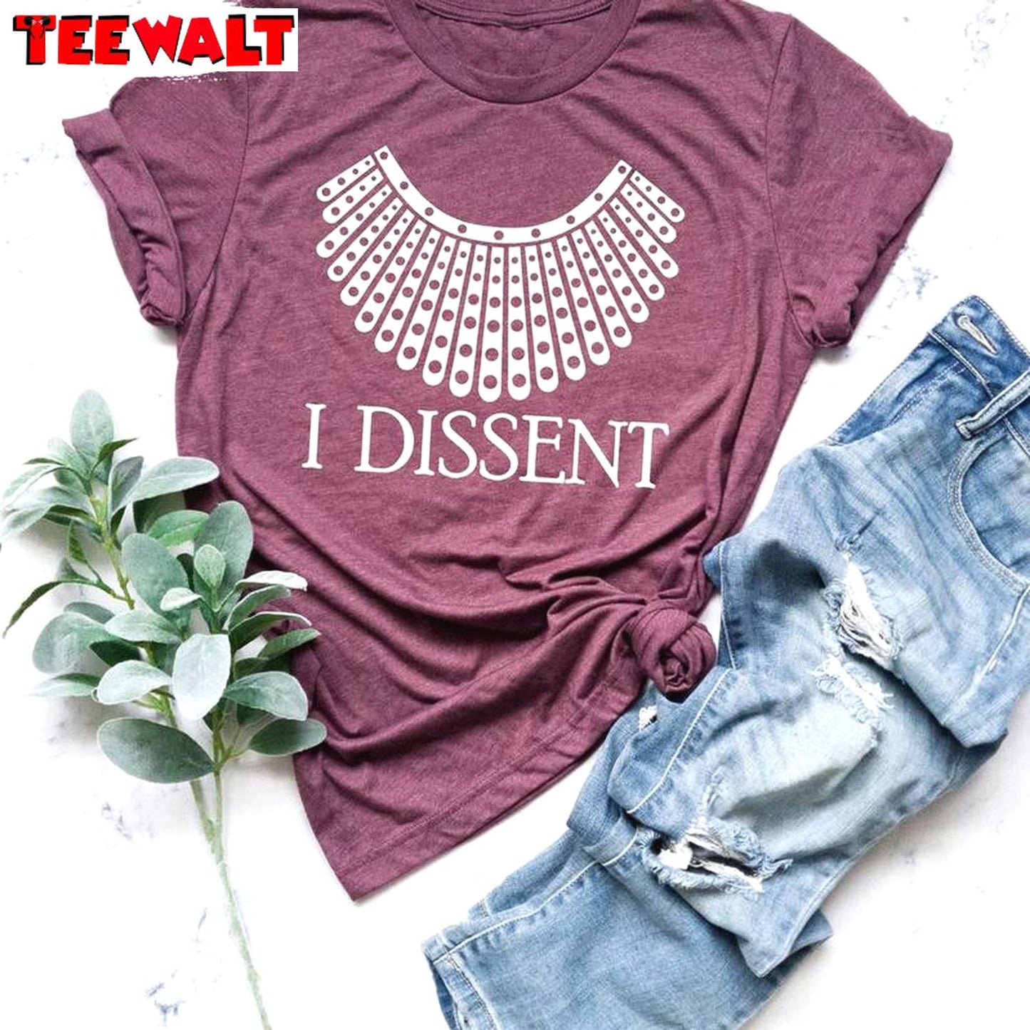 I Dissent Inspirational Shirt, Must Have Ruth Bader Short Sleeve Crewneck