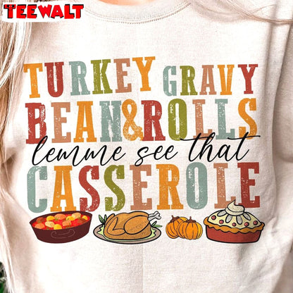 Turkey Gravy Beans And Rolls Let Me See That Casserole Sweatshirt