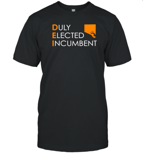 Duly elected incumbent T-Shirt