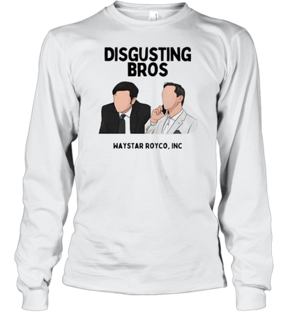 Disgusting Bros Waystar Royco Inc T-Shirt