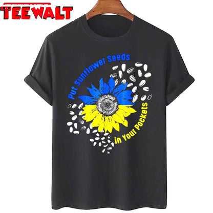 I Stand With Ukraine Put Sunflower Seeds In Your Unisex T-Shirt