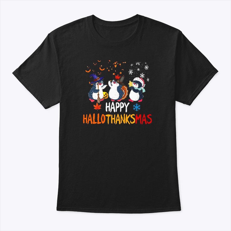 Happy Hallothanksmas Penguin Shirt Happy Halloween Thanksgiving Christmas