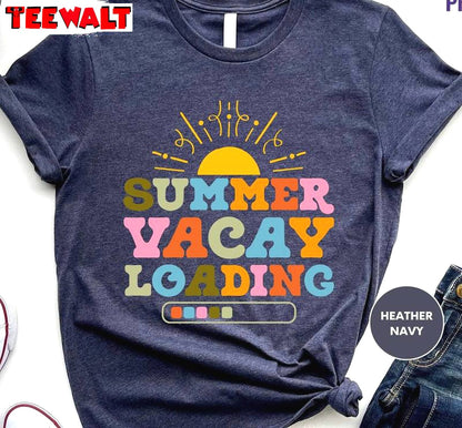 Limited Summer Vacay Loading Shirt, Principal School Office Long Sleeve