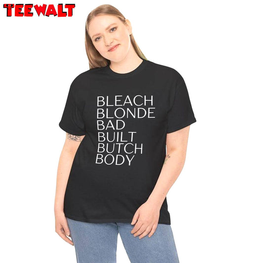 Comfort Bleach Blonde Bad Built Butch Body Shirt, New Rare Clapback Crewneck