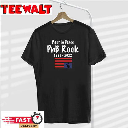 RIP PnB-Rock 1991-2022 In Loving Memory Of PnB Rock Unisex T-Shirt