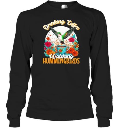 Drinking Coffee And Watching Hummingbirds And Flowers T-Shirt