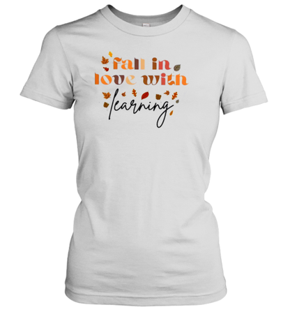 Fall In Love With Learning Teacher T-Shirt