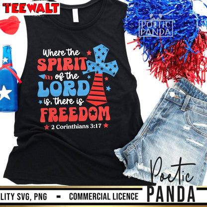 Christian 4th Of July Sweatshirt , Groovy Where The Spirit Of The Lord Is There Is Freedom Shirt Sweater