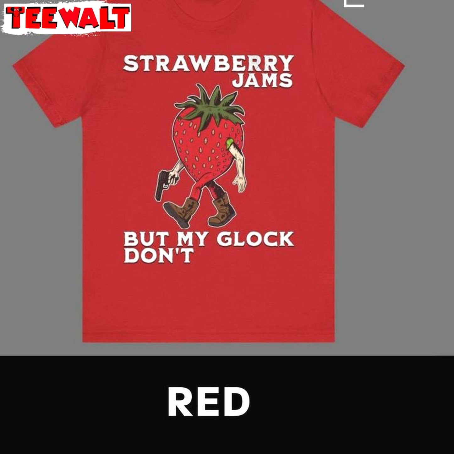 Strawberry Jams But My Glock Don't Shirt 02