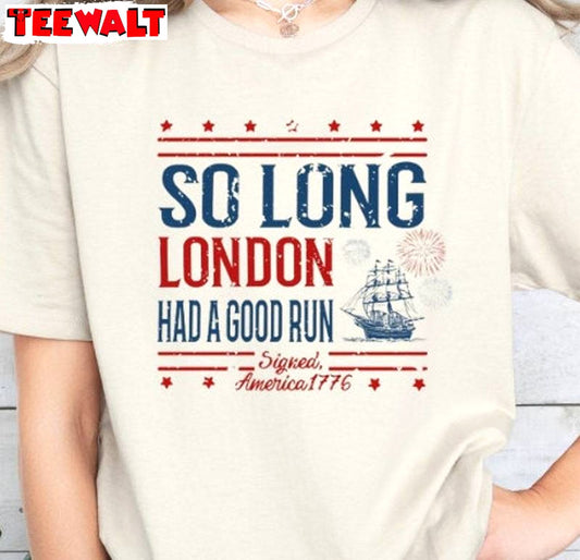 So Long London 4th Of July Funny Shirt, Cool Design Taylor Swift Short Sleeve Crewneck