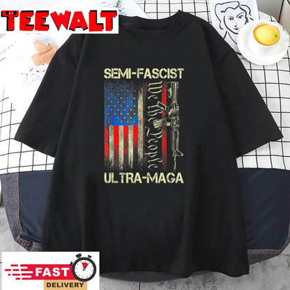 Semi-Fascist Ultra Maga Political Humor Biden Quotes US Flag T-Shirt