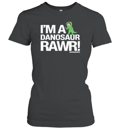 I'M A Dinosaur Rawr Danisnotonfire T-Shirt