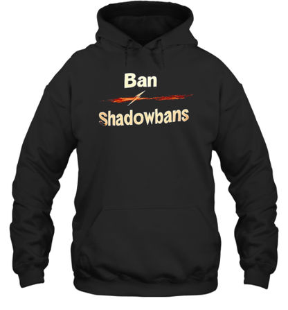 Ban Shadowbans T-Shirt