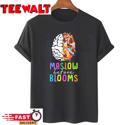 Maslow Before Blooms SPED Teacher School Psychologist Psych T-Shirt