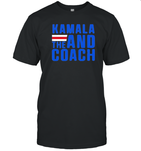 Kamala And The Coach T-Shirt