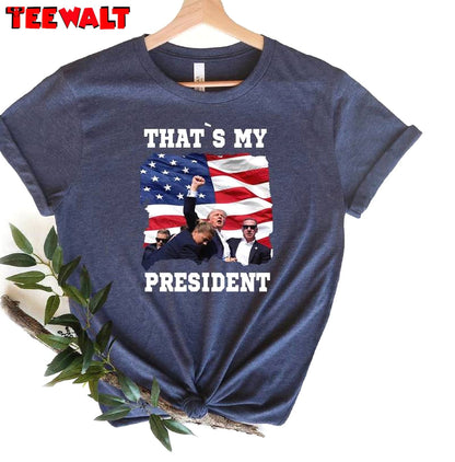 Trump Rally Shooting Unisex T Shirt , Trendy That's My President