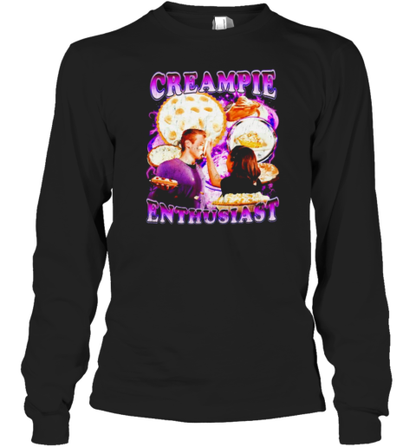 Creampie Enthusiast funny T-Shirt