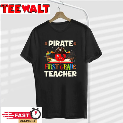 Pirate First Grade Teacher For Halloween Tees Pirate Day T-Shirt