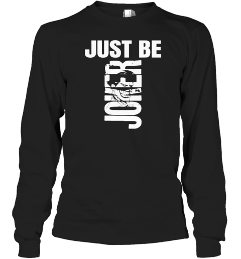 Just Be Joker Boho Positive Affirmations T-Shirt