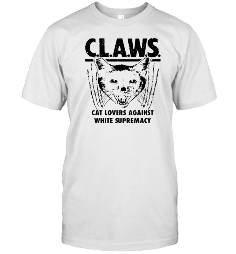 Claws Cat Lovers Against White Supremacy T-Shirt