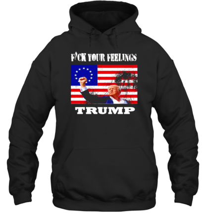 Fck Our Feelings Trump Shot T-Shirt