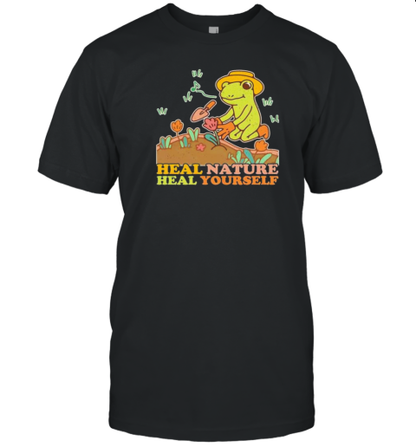 Heal Nature Heal Yourself Nature Frog Lovers T-Shirt