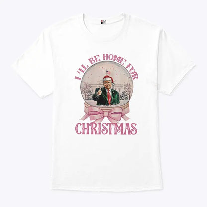 Trump I'll Be Home For Christmas White House Shirt