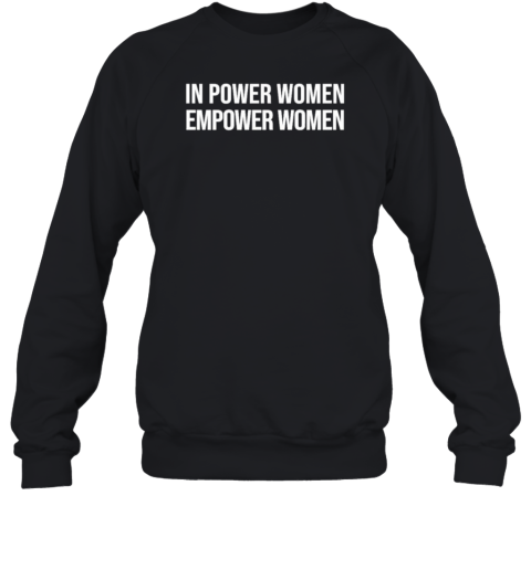 Jaylyn Sherrod In Power Women Empower Women T-Shirt