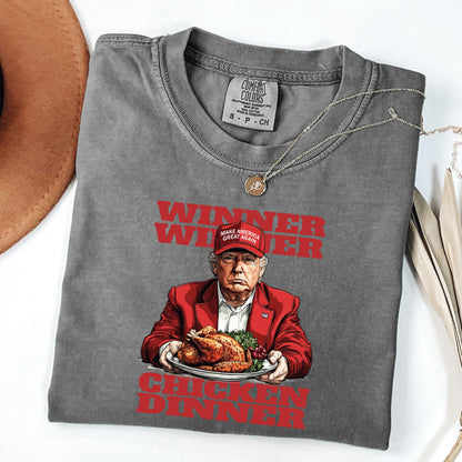 Comfort Colors Winner Winner Chicken Dinner Trump 2024 Shirt