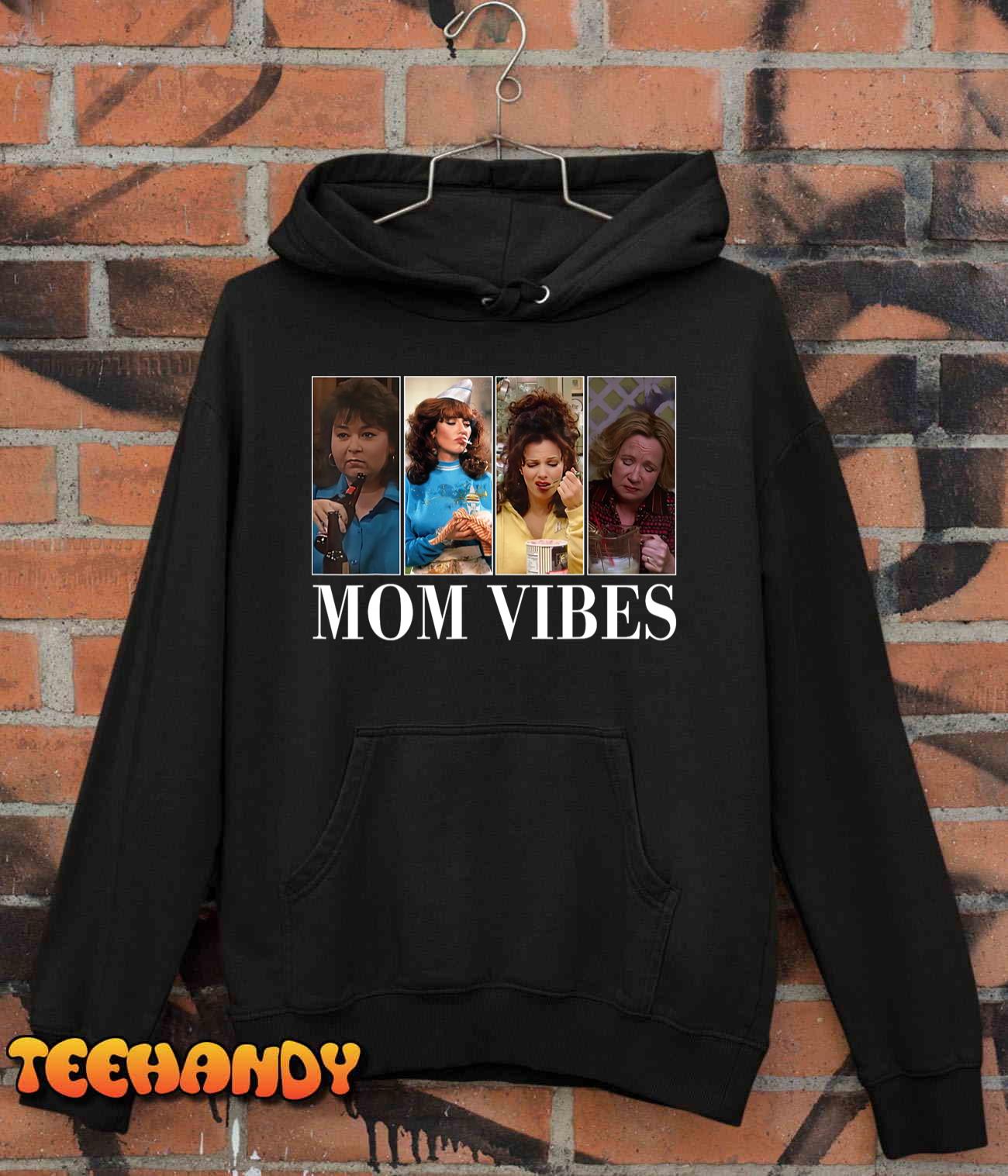 90’s Mom Vibes Funny Mom Life Mother's Day Gift T-Shirt