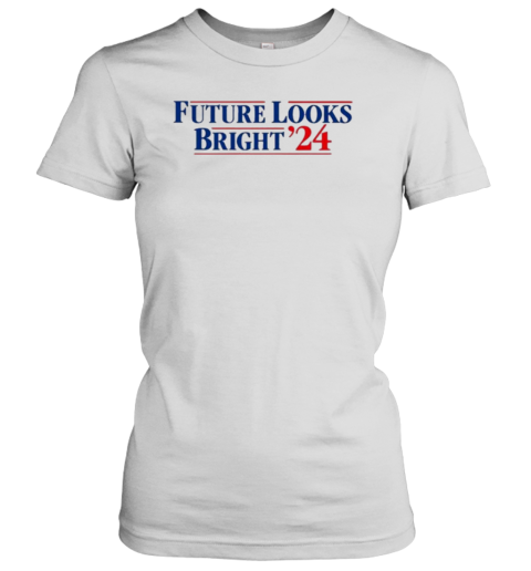 Future Looks Bright &#3924 US Election T-Shirt