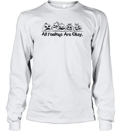 All Feelings Are Okay Teacher T-Shirt