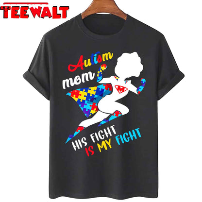 His Fight Is My Fight Autism Mom Unisex Sweatshirt