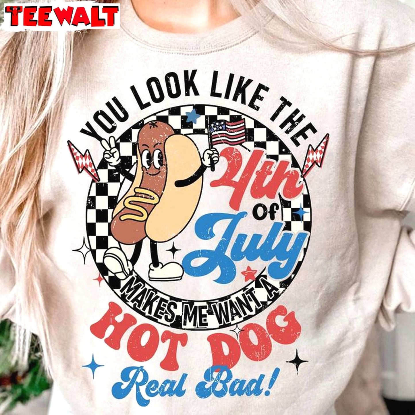 Comfort You Look Like The 4th Of July Shirt, New Rare Hot Dog Real Bad Sweatshirt Unisex Hoodie