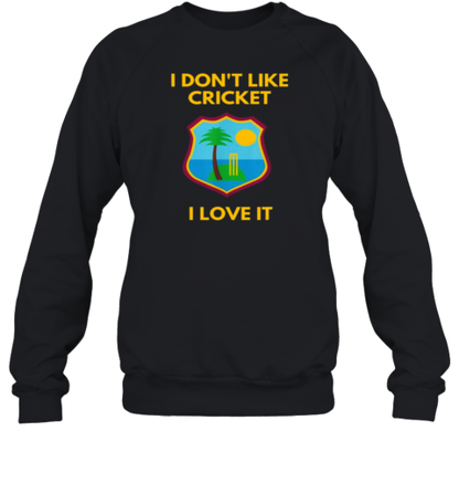 Dreadlock Holiday I Don'T Like Cricket I Love It T-Shirt