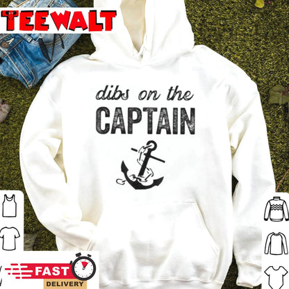 Captain Wife Dibs On The Captain Shirt