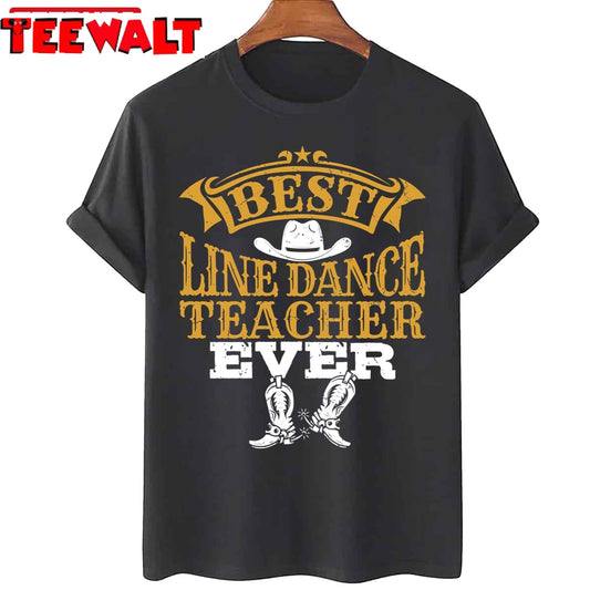 Best Line Dance Teacher Ever Unisex T-Shirt