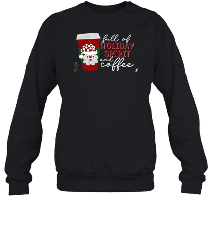 Full Of Holiday Spirit And Coffee Teacher T-Shirt