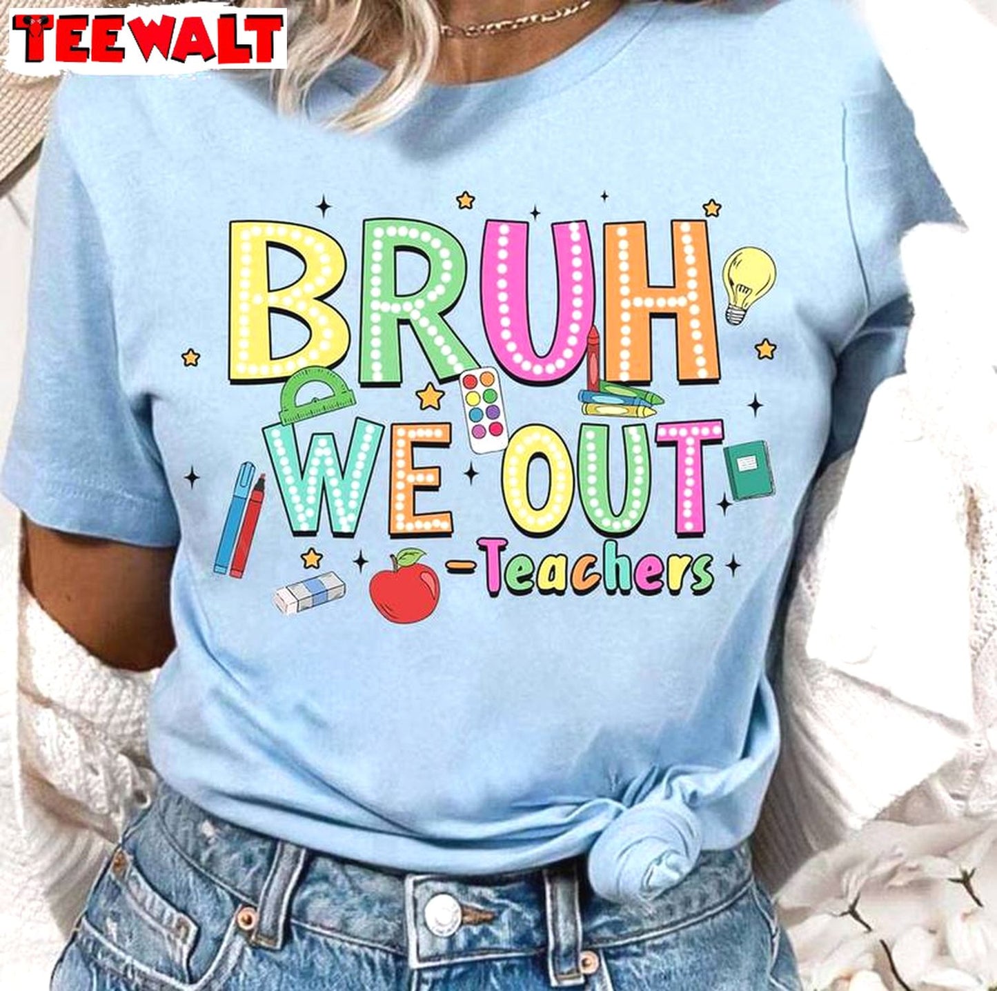 Bruh We Out Teachers Shirt, Funny Teacher Unisex Hoodie Long Sleeve