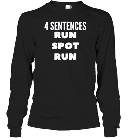 4 Sentences Run Spot Run 2024 T-Shirt