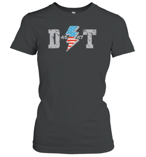 D 45 Lightning 47 T To The Trump T-Shirt