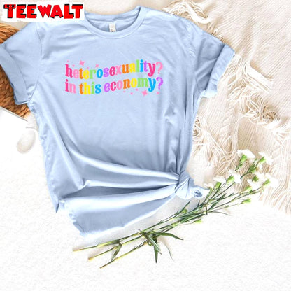 Trendy Pride Peace Sweatshirt , Limited Heterosexuality In This Economy Shirt Sweater