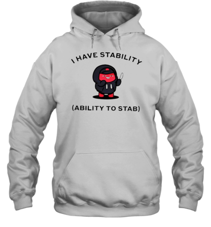 Azuki Beanz I Have Stability Ability To Stab T-Shirt