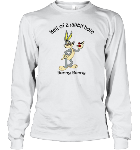 Hell Of A Rabbit Hole Bonny Bonny T-Shirt