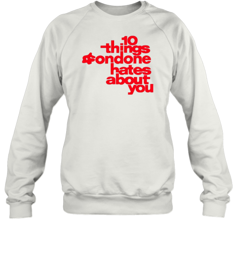 10 Things Condone Hates About You T-Shirt