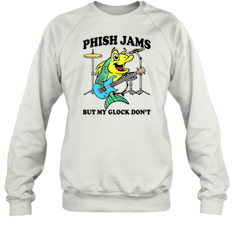 Phish Jams But My Glock Don'T T-Shirt